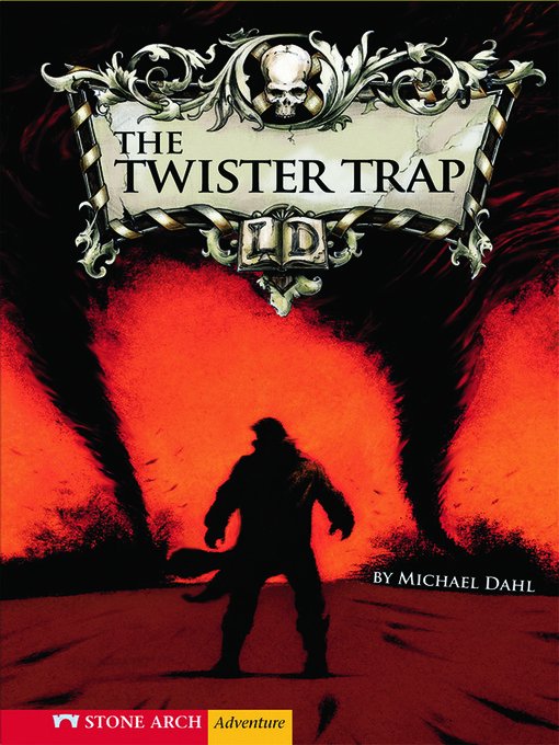 Title details for The Twister Trap by Michael Dahl - Available